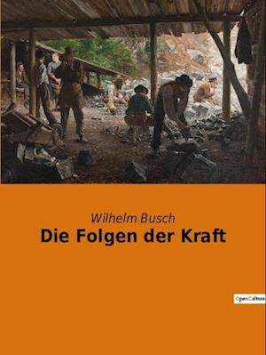 Die Folgen der Kraft