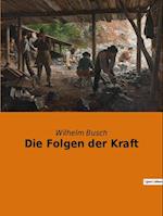 Die Folgen der Kraft