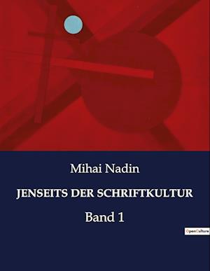 JENSEITS DER SCHRIFTKULTUR