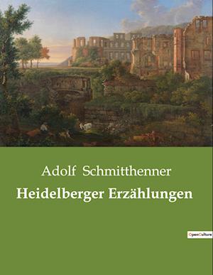 Heidelberger Erzählungen