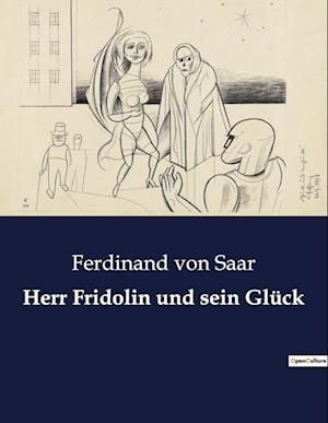 Herr Fridolin und sein Glück