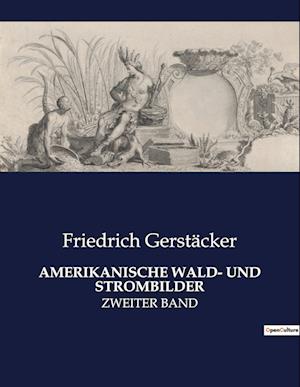 AMERIKANISCHE WALD- UND STROMBILDER