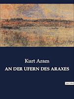 AN DER UFERN DES ARAXES