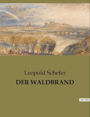 DER WALDBRAND