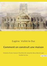 Comment on construit une maison