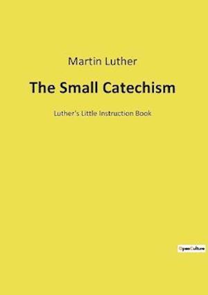 The Small Catechism