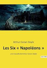 Les Six « Napoléons »