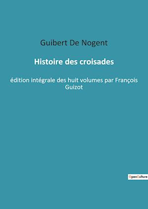 Histoire des croisades