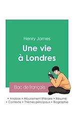 Réussir son Bac de français 2023 : Analyse du roman Une vie à Londres de Henry James