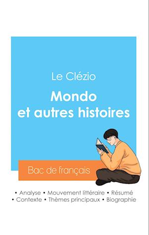 Réussir son Bac de français 2024 : Analyse du recueil Mondo et autres histoires de Le Clézio