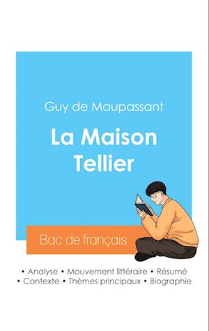 Réussir son Bac de français 2024 : Analyse de La Maison Tellier de Guy de Maupassant