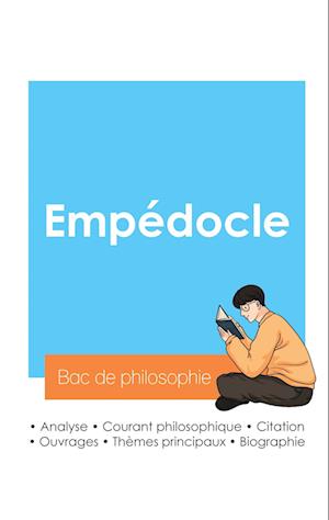 Réussir son Bac de philosophie 2024 : Analyse du philosophe Empédocle