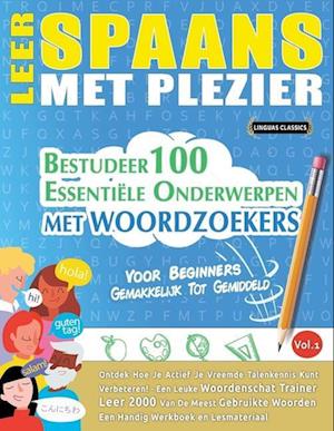 LEER SPAANS MET PLEZIER - VOOR BEGINNERS