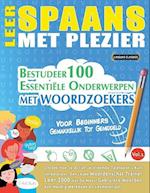 LEER SPAANS MET PLEZIER - VOOR BEGINNERS