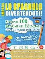 IMPARA LO SPAGNOLO DIVERTENDOTI! - PER PRINCIPIANTI