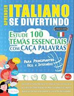 APRENDER ITALIANO SE DIVERTINDO! - PARA PRINCIPIANTES