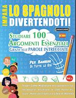 IMPARA LO SPAGNOLO DIVERTENDOTI! - PER BAMBINI