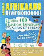 APRENDER AFRIKAANS DIVIRTIÉNDOSE! - PARA NIÑOS