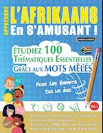 APPRENDRE L'AFRIKAANS EN S'AMUSANT - POUR LES ENFANTS