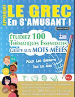 APPRENDRE LE GREC EN S'AMUSANT - POUR LES ENFANTS