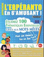 APPRENDRE L'ESPÉRANTO EN S'AMUSANT - POUR LES ENFANTS