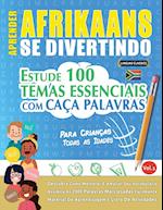 APRENDER AFRIKAANS SE DIVERTINDO! - PARA CRIANÇAS