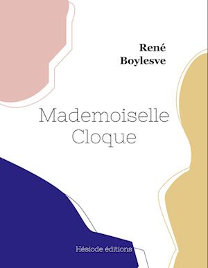 Mademoiselle Cloque