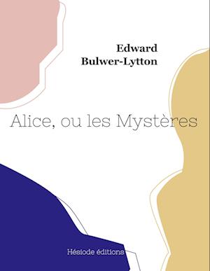 Alice, ou les Mystères