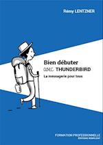 Bien débuter avec THUNDERBIRD