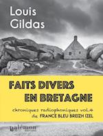 Faits divers en Bretagne - Volume 4