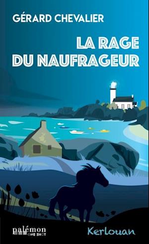 La rage du naufrageur