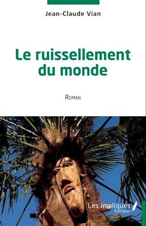 Le ruissellement du monde