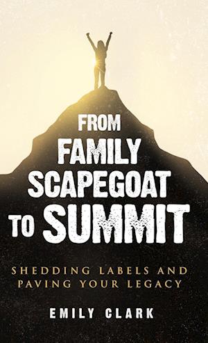 From Family Scapegoat to Summit