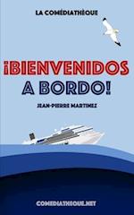 ¡Bienvenidos a bordo!