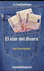 El olor del dinero