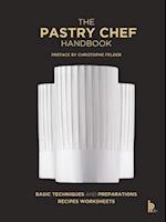 The Pastry Chef Handbook (Revised Edition)