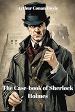 The Case-book of Sherlock Holmes (Annotated)