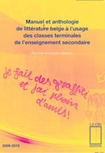Manuel et anthologie de littérature belge à l''usage des classes terminales de l''enseignement secondaire