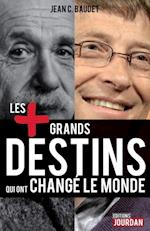 Les plus grands destins qui ont change le monde