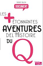 Les plus etonnantes aventures de l'histoire du Q