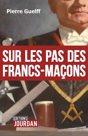 Sur les pas des Francs-Macons