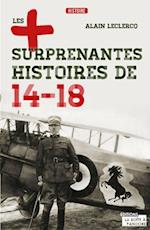 Les plus surprenantes histoires de 14-18