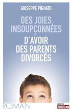 Des joies insoupconnees d'avoir des parents divorces