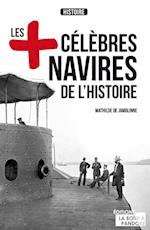 Les plus celebres navires de l'Histoire