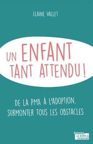 Un enfant tant attendu