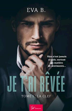 Je t''ai rêvée - Tome 1