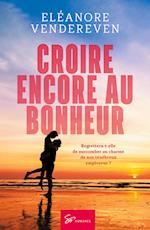 Croire encore au bonheur