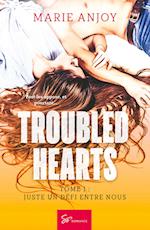 Troubled hearts - Tome 1
