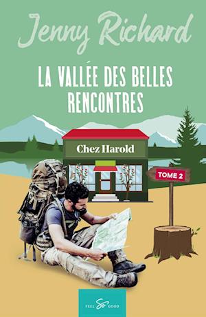 La vallée des belles rencontres - Tome 2