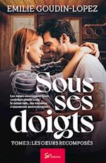 Sous ses doigts - Tome 3